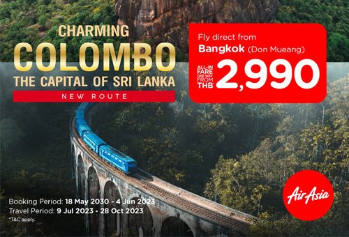 AirAsia to Fly Direct Bangkok-Colombo Visit Hip and Cultural Sri Lanka with 4 Flights per Week Promotional Fare Starts from Only 2,990 THB*