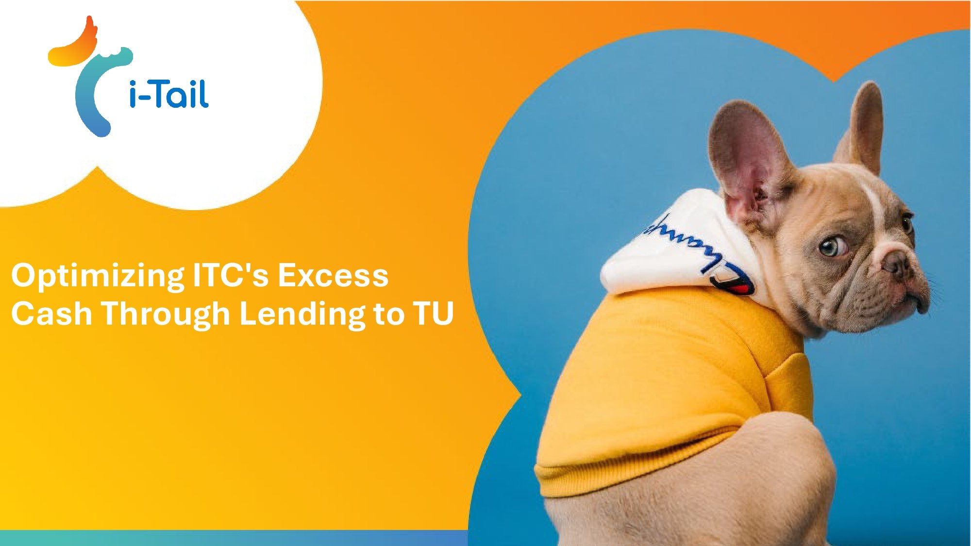 Optimizing ITC's Excess Cash Through Lending to TU